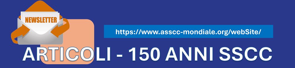 Newsletter – Articoli – 150 anni SSCC – asscc-mondiale.org
